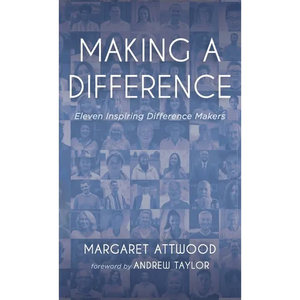 Making a Difference: Eleven Inspiring Difference Makers - Hardcover