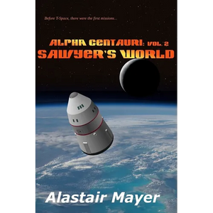 Alpha Centauri: Sawyers World - Paperback
