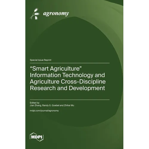 "Smart Agriculture" Information Technology and Agriculture Cross-Discipline Research and Development - Hardcover