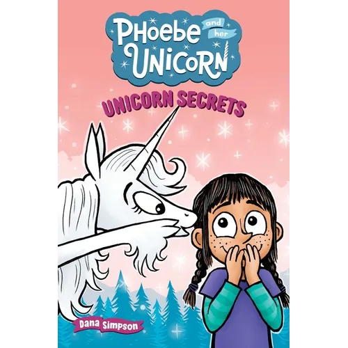 Unicorn Secrets: Another Phoebe and Her Unicorn Adventure Volume 23 - Paperback