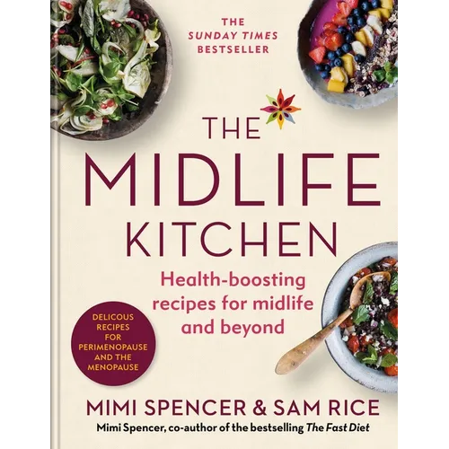The Midlife Kitchen: Health-Boosting Recipes for Midlife & Beyond - Hardcover