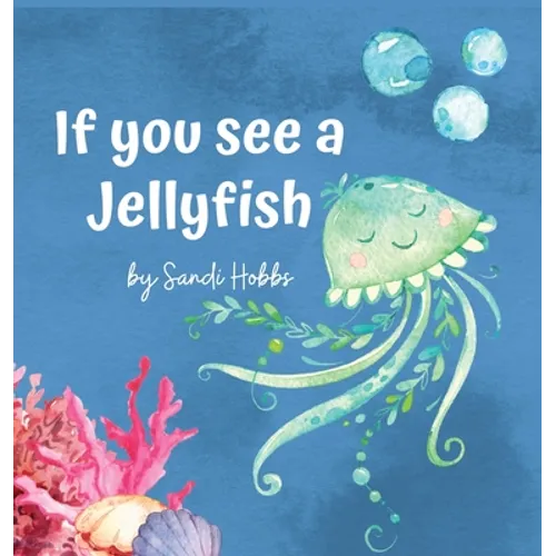 If you see a Jellyfish - Hardcover