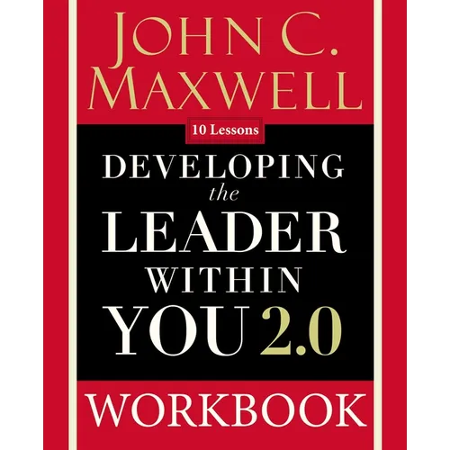Developing the Leader Within You 2.0 Workbook - Paperback