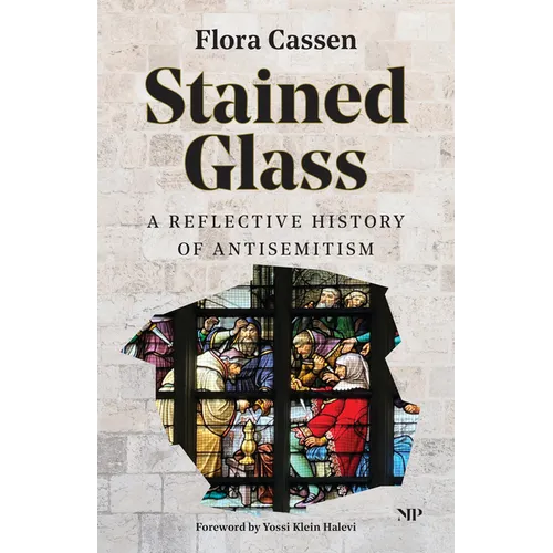 Stained Glass: A Reflective History of Antisemitism - Paperback