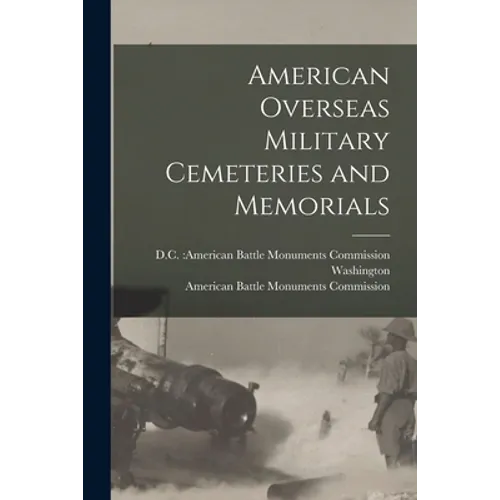 American Overseas Military Cemeteries and Memorials - Paperback