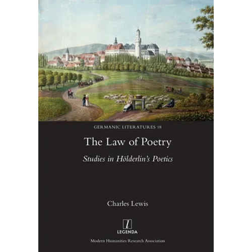 Law of Poetry: Studies in Hölderlin's Poetics - Paperback
