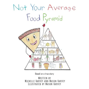 Not Your Average Food Pyramid - Hardcover
