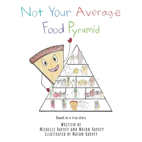 Not Your Average Food Pyramid - Hardcover