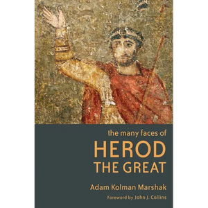 The Many Faces of Herod the Great - Paperback