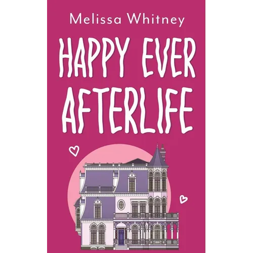 Happy Ever Afterlife - Paperback