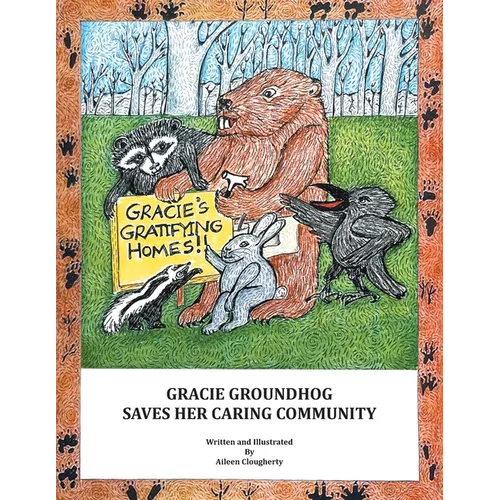 Gracie Groundhog Saves Her Caring Community - Paperback