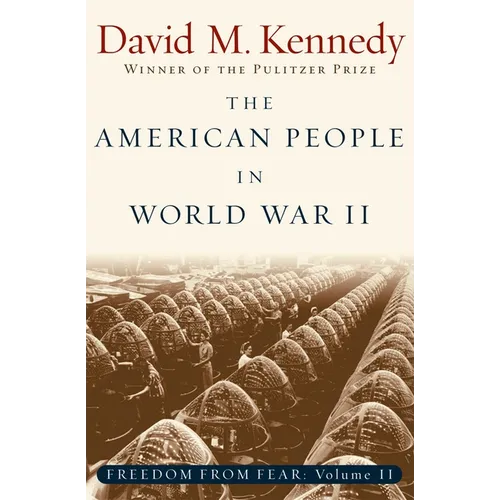 The American People in World War II: Freedom from Fear Part Two - Paperback