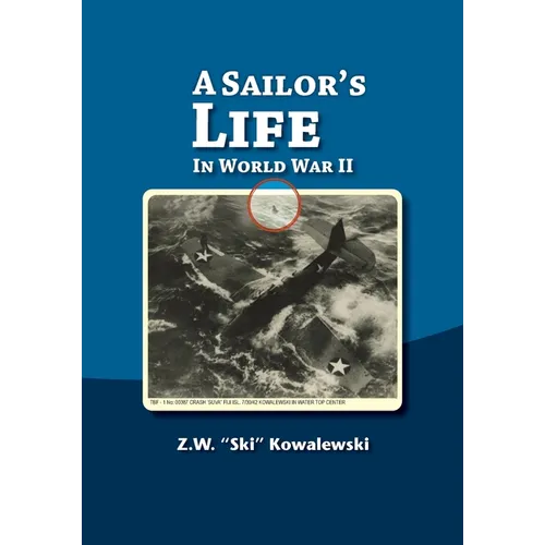 A Sailor's Life: In World War II - Paperback
