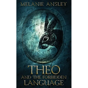 Theo and the Forbidden Language - Paperback