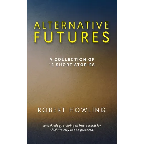 Alternative Futures - Paperback