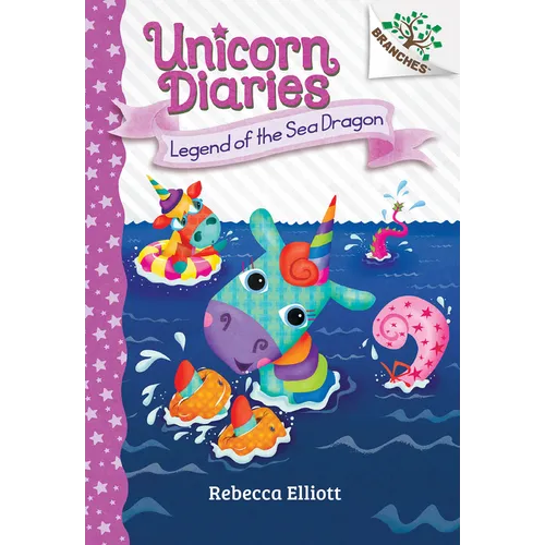 Legend of the Sea Dragon: A Branches Book (Unicorn Diaries #12): Volume 12 - Library Binding