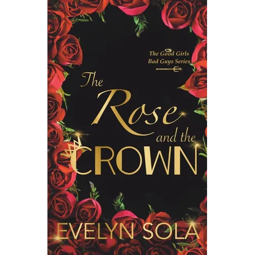 The Rose and the Crown - Paperback