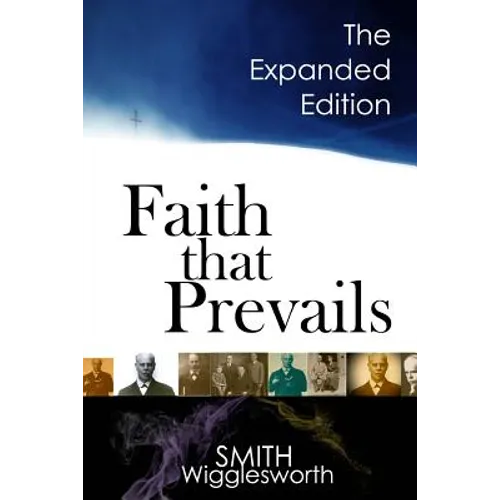 Faith That Prevails: The Expanded Edition - Paperback