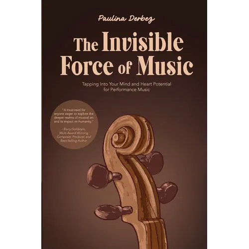 The Invisible Force of Music - Paperback