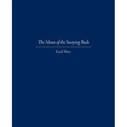 The Moon of the Swaying Buds: Third Edition Corrected and Reset - Paperback