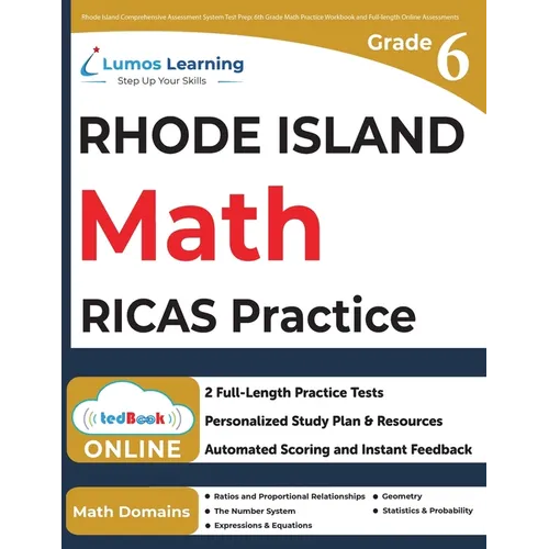 Rhode Island Comprehensive Assessment System Test Prep: 6th Grade Math Practice Workbook and Full-length Online Assessments: RICAS Study Guide - Paperback
