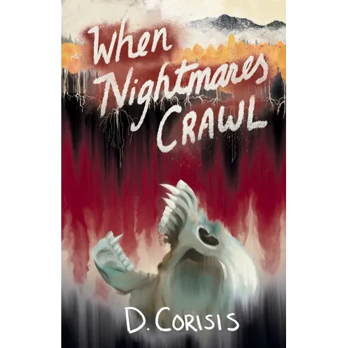 When Nightmares Crawl - Paperback