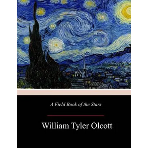 A Field Book of the Stars - Paperback
