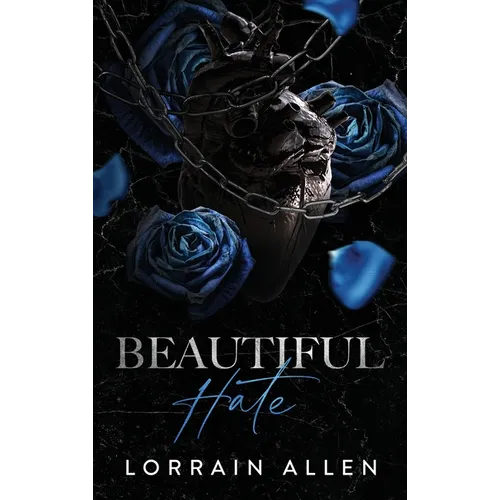 Beautiful Hate: A Dark MC Romance (Gods of Ruin MC Book 1) - Hardcover