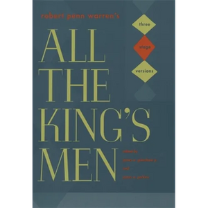 Robert Penn Warren's "All the King's Men": Three Stage Versions - Hardcover