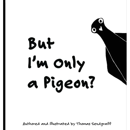 But I'm Only a Pigeon? - Hardcover