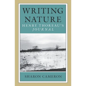 Writing Nature: Henry Thoreau's Journal - Paperback