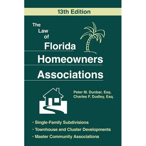 The Law of Florida Homeowners Assoc 13E - Paperback