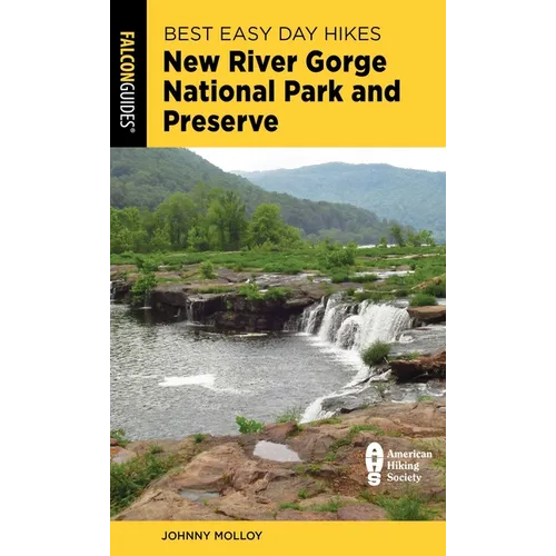 Best Easy Day Hikes New River Gorge National Park and Preserve - Paperback