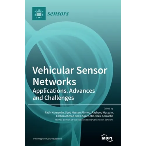 Vehicular Sensor Networks: Applications, Advances and Challenges - Hardcover