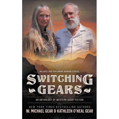 Switching Gears: An Anthology of Western Short Fiction - Paperback