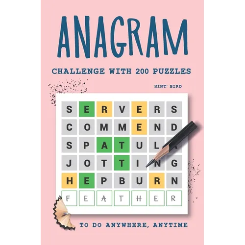 Anagram Challenge with 200 Puzzles to do Anywhere, Anytime: Word Scramble Books for Adults, Part 3 - Paperback
