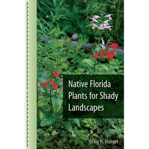 Native Florida Plants for Shady Landscapes - Paperback