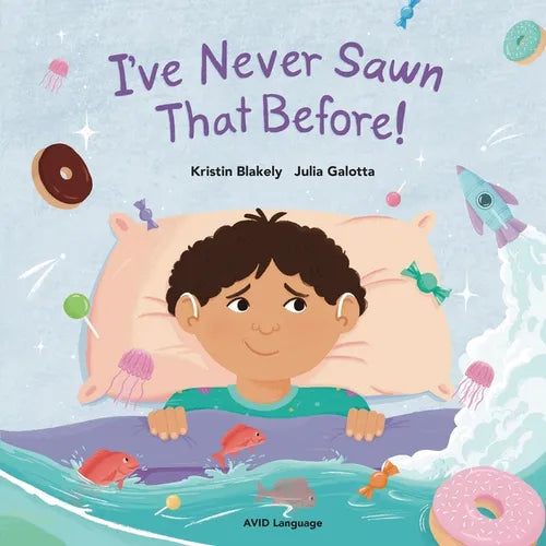 I've Never Sawn That Before!: Nate discovers that he can feel safe and snug at night without his hearing aids - Paperback