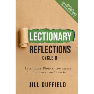 Lectionary Reflections, Cycle B: Lectionary Bible Commentary for Preachers and Teachers - Paperback