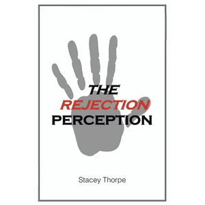 The Rejection Perception - Paperback
