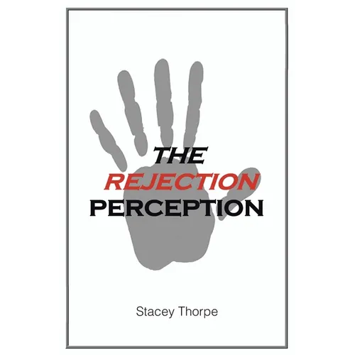 The Rejection Perception - Paperback