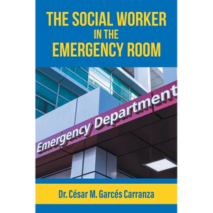 The Social Worker in the Emergency Room - Paperback