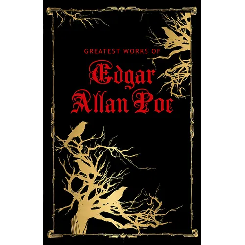 Greatest Works of Edgar Allan Poe (Deluxe Hardbound Edition) - Hardcover