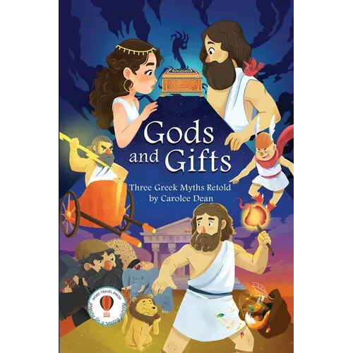 Gods and Gifts: Three Greek Myths Retold - Paperback