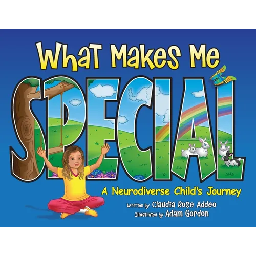 What Makes Me Special: A neurodiverse child's journey - Paperback
