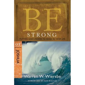 Be Strong: Joshua, OT Commentary: Putting God's Power to Work in Your Life - Paperback