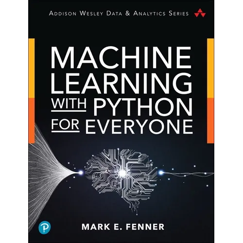Machine Learning with Python for Everyone - Paperback