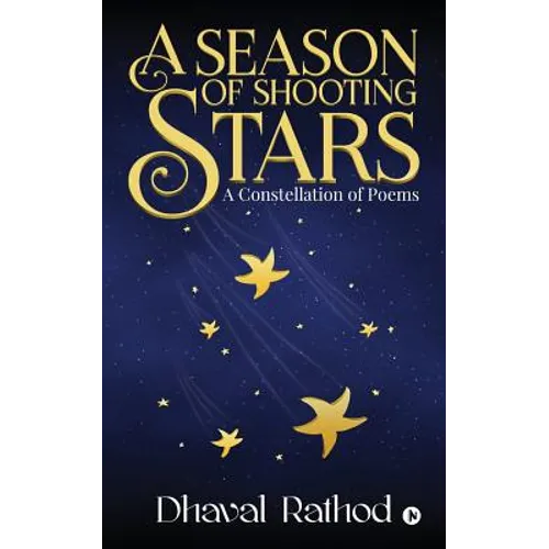 A Season of Shooting Stars: A Constellation of Poems - Paperback