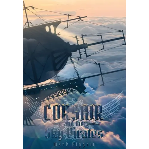 Corsair and the Sky Pirates - Hardcover