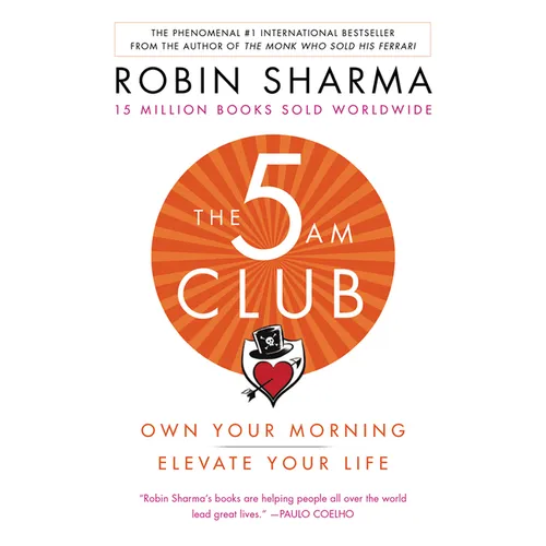 The 5am Club: Own Your Morning. Elevate Your Life. - Paperback